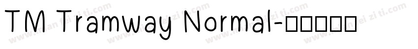 TM Tramway Normal字体转换